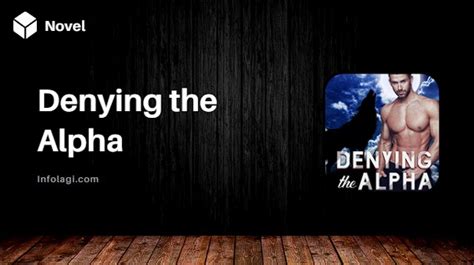 I flexed my muscles and held my breath. . Denying the alpha novel free pdf